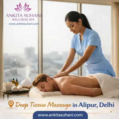 Deep tissue massage by professional therapist at hotel spa in Alipur Delhi