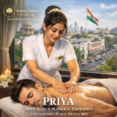 Priya deep tissue massage therapist providing hotel spa service in Connaught Place Delhi
